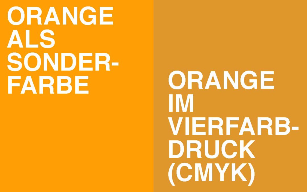 Orange & Co: Wenn Vierfarbdruck nicht gut genug ist